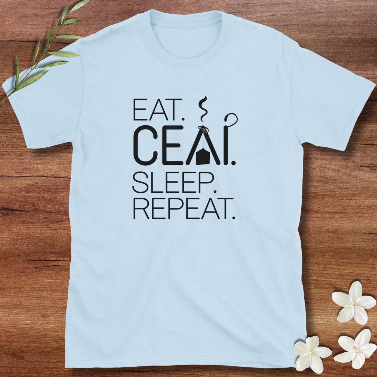 Ceai Sleep Repeat Tee
