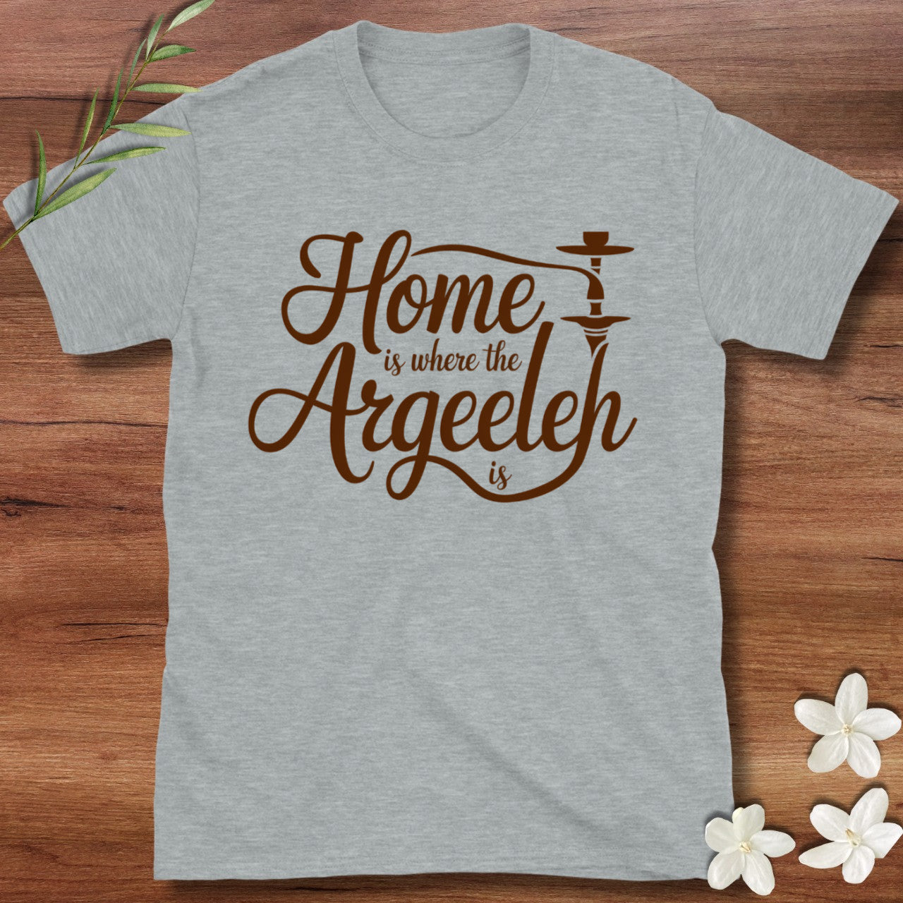 Home Is Where The Argeeleh Is Tee