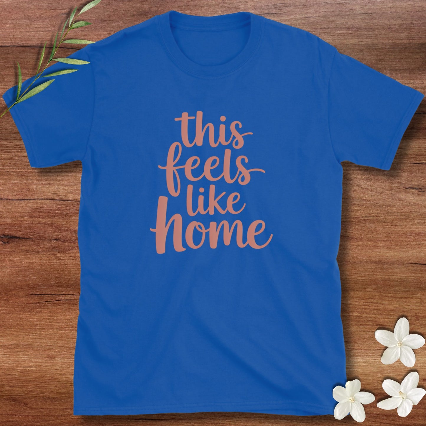 This Feels Like Home Tee