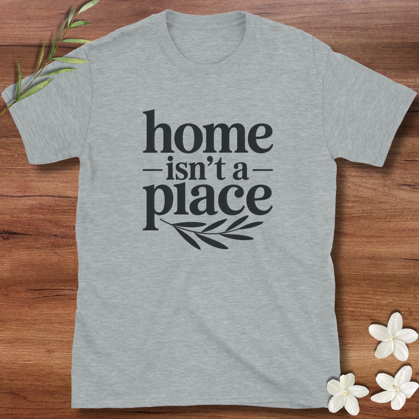 Home Isn't A Place 2 Tee