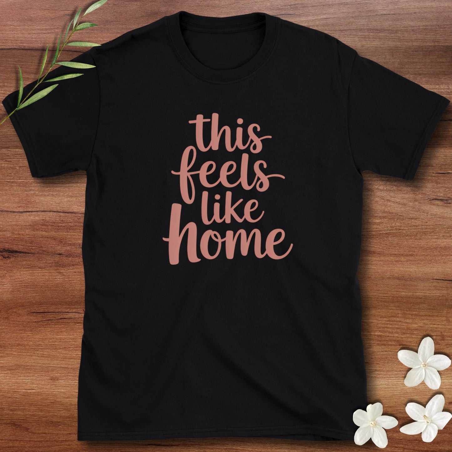 This Feels Like Home Tee