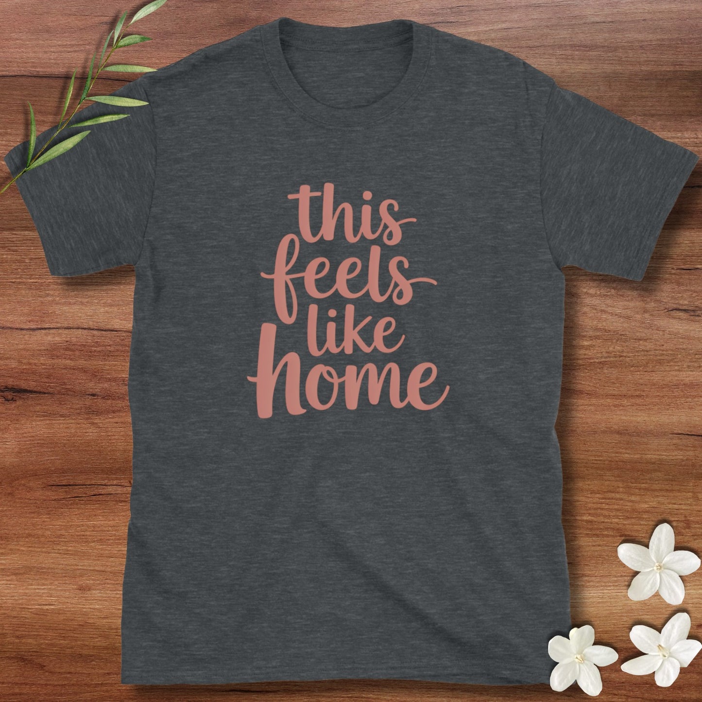 This Feels Like Home Tee