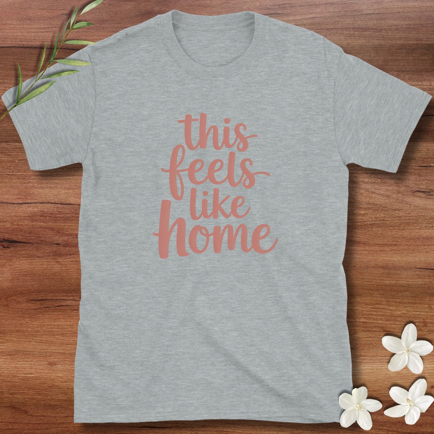 This Feels Like Home Tee