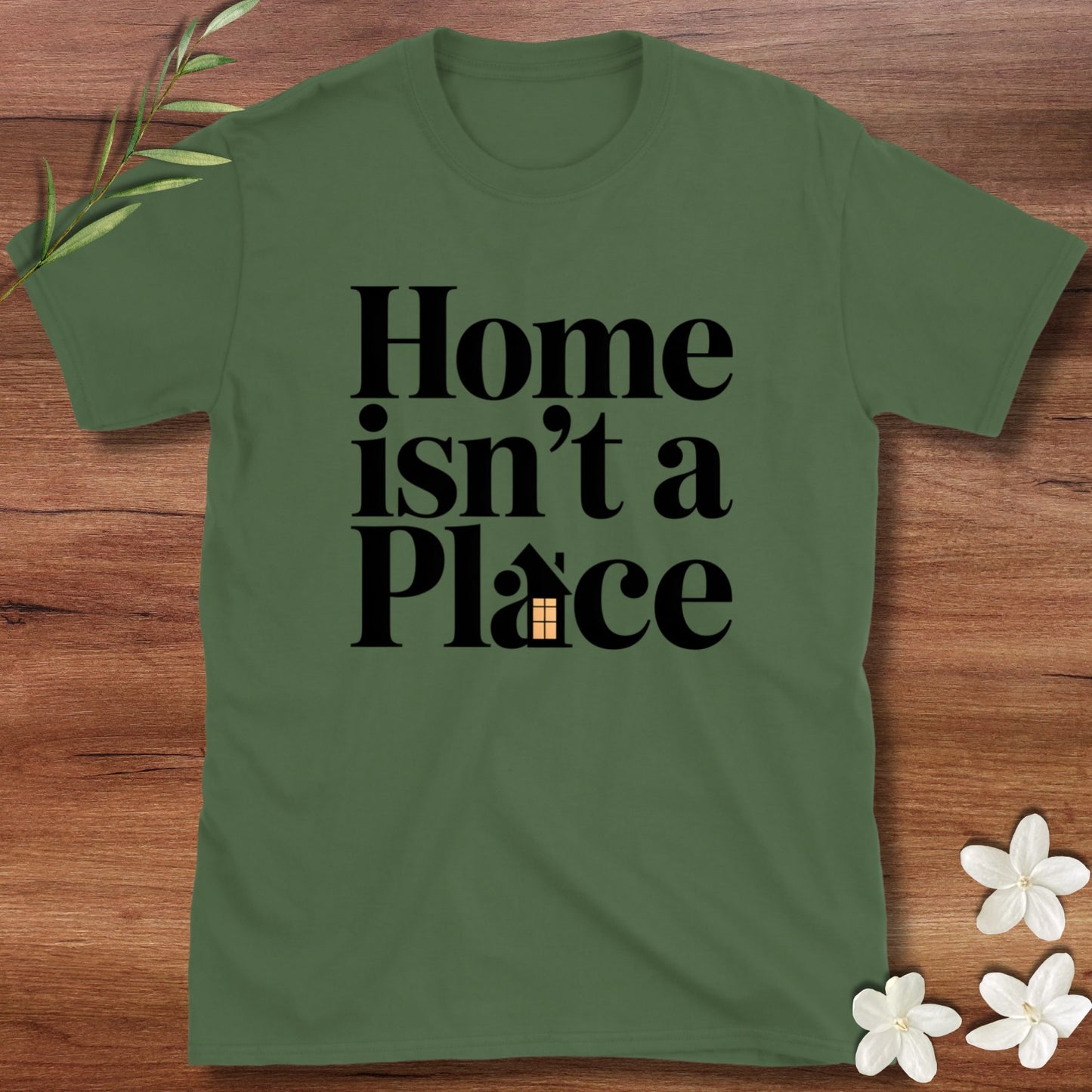 Home Isn't A Place Tee